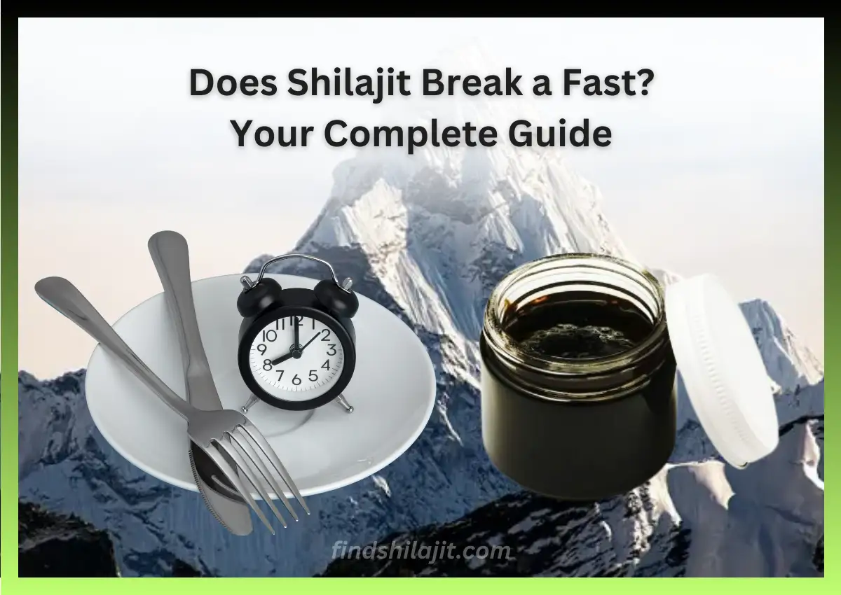 Does Shilajit Break a Fast