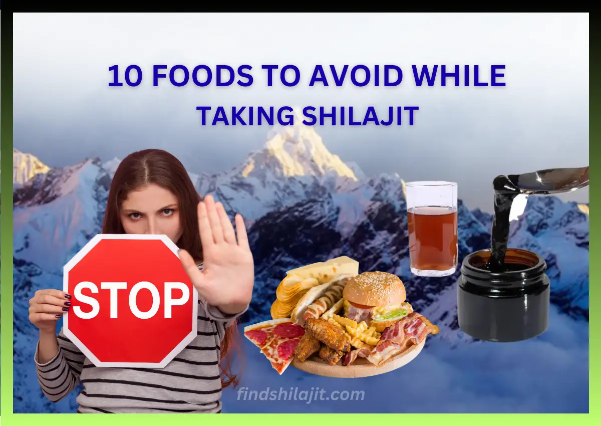 foods to avoid while taking shilajit