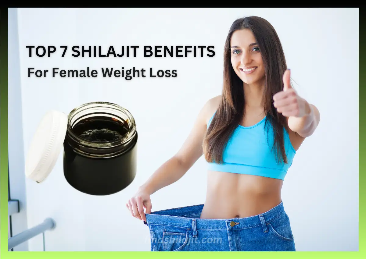 Top Shilajit Benefits for Female Weight Loss