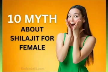 Myth about shilajit benefits for female