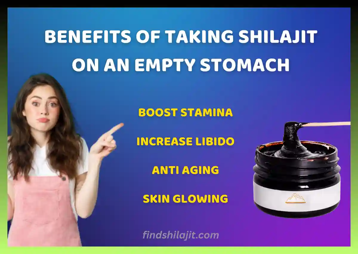 Benefits of Taking Shilajit on an Empty Stomach