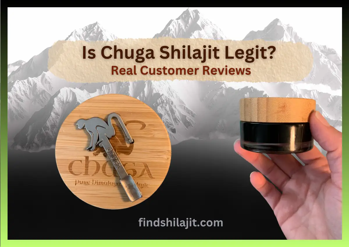 Is Chuga Shilajit​ Legit