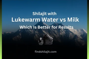 Shilajit with Lukewarm Water vs Milk