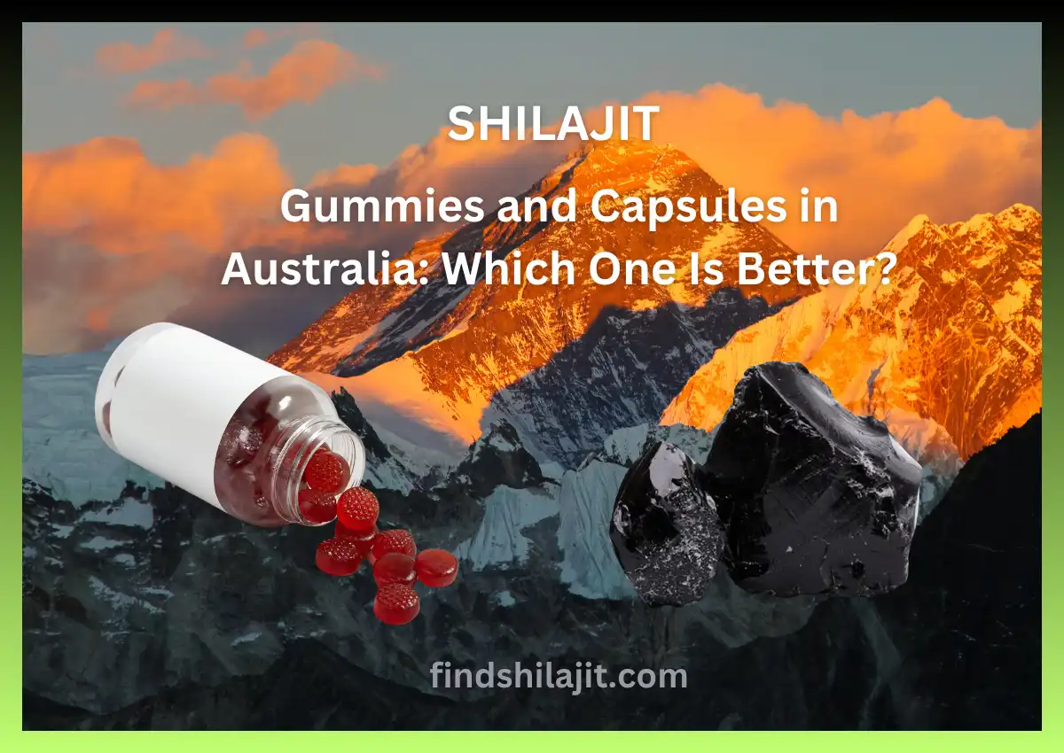 Shilajit Gummies and Capsules in Australia