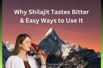 Why Shilajit Tastes Bitter