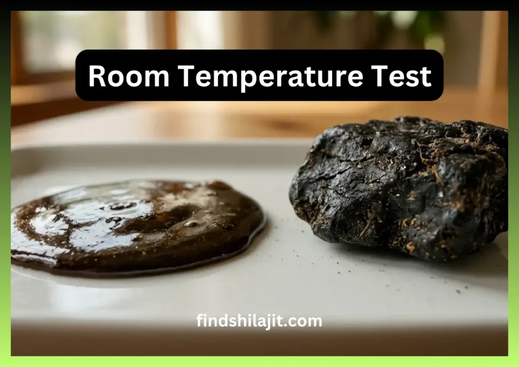 shilajit Room Temperature Test